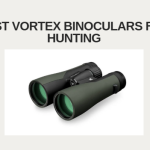 Best Vortex Binoculars for Hunting