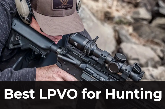Best LPVO for Hunting