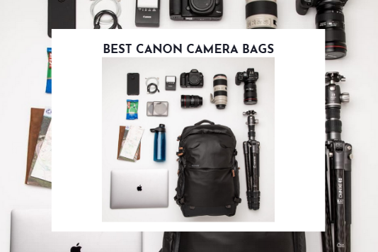 Best Canon Camera Bags