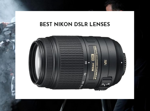 Best Nikon DSLR Lenses