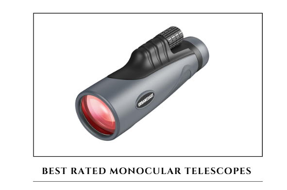 Best Rated Monocular Telescopes