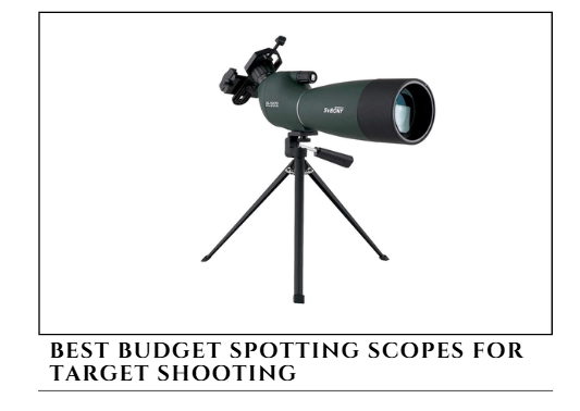5 Best Budget Spotting Scopes for Target Shooting