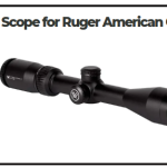 Best Scopes for Ruger American Gen 2