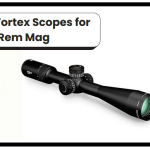 Best Vortex Scopes for 7mm Rem Mag​