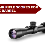 Best Air Rifle Scopes for Break Barrel