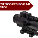 Best Scopes for AR Pistol