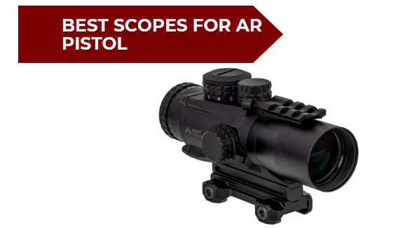 7 Best Scopes for AR Pistol