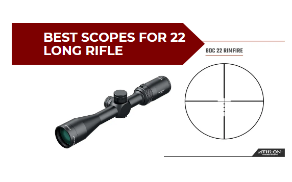Best Scopes for 22 Long Rifle​