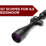 Best Scopes for 6.5 Creedmoor