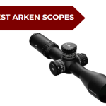 Best Arken Scopes