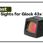 Best Reflex Sights for Glock 43x Mos