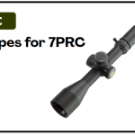 Best Scopes for 7PRC