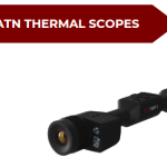 Best ATN Thermal Scope​s