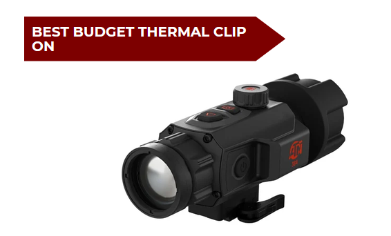4 Best Budget Thermal Clip On