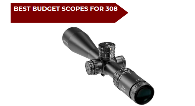 7 Best Budget Scopes for 308​