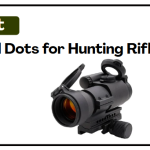 Best Red Dots for Hunting Rifle